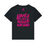 Damen T-Shirt "MGT - Dance Like nobodys watching" Iconic