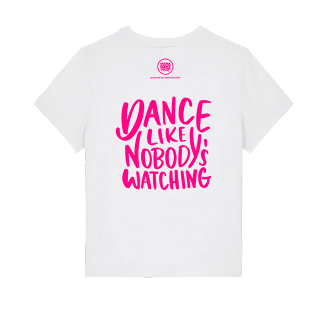 Damen T-Shirt "MGT - Dance Like nobodys watching" Iconic